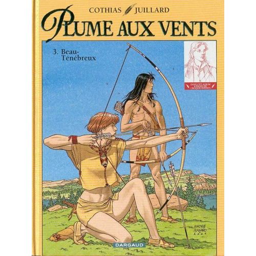 " Beau-Ténébreux " : Plume Aux Vents ( Tome 3 ) ## Première Édition, Avec 8 Pages De Croquis Inédits