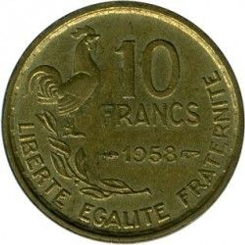 France = Pièce De Monnaie De 10 Francs, Type Coq De Guiraud, Année 1958.