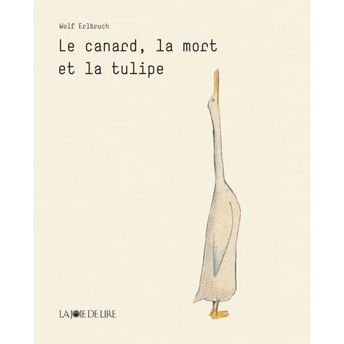 Le Canard, La Mort Et La Tulipe