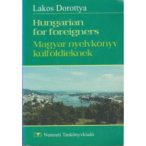 Hungarian For Foreigners Magyar Nyelvkönyv Külföldieknek, 1998