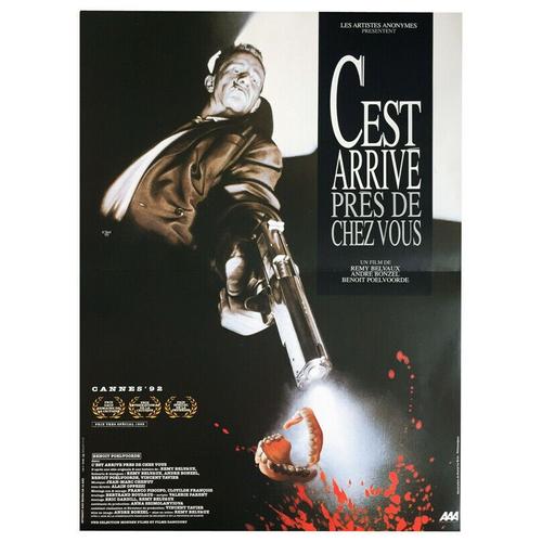 C Est Arrivé Près De Chez Vous - Véritable Affiche De Cinéma Pliée - Format 40x60 Cm - De Et Avec Benoît Poelvoorde, Remy Belvaux, André Bonzel, Jacqueline Poelvoorde Pappaert - 1992