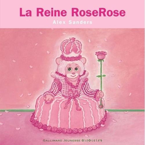 La Reine Roserose - Mini Rois Et Reines