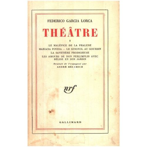 Théatre 1 / Le Maléfice De La Phalene -Mariana Pineda -Le Guignol Au Gourdin -La Savetiere Prodigieuse