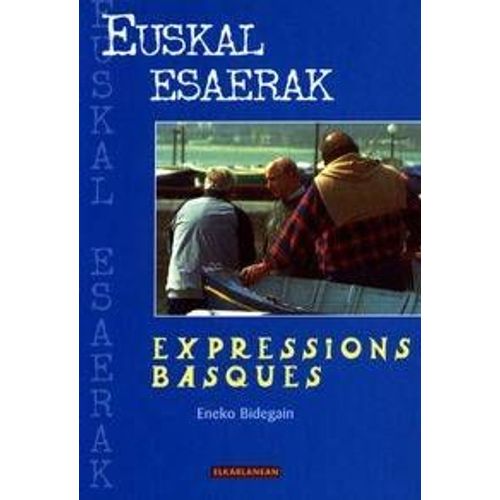 Euskal Esaerak Expressions Basques