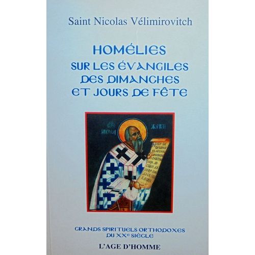 Homélies Sur Les Évangiles Des Dimanches Et Jours De Fête - Grands Spirituels Orthodoxes Du Xxe Siècle
