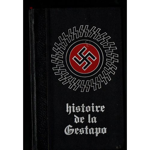 Collectif Présenté Par Jean Dumont" Histoire Secrète De La Gestapo " - Tome Premier -" Naissance De La Gestapo"- Éditions Crémille-1971-Relié- Histoire Internationale-Seconde Guerre Mondiale-Allemagne