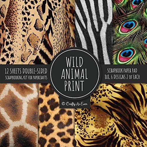 Wild Animal Print Scrapbook Paper Pad 8x8 Scrapbooking Kit For Papercrafts, Cardmaking, Printmaking, Diy Crafts, Nature Themed, Designs, Borders, Backgrounds, Patterns