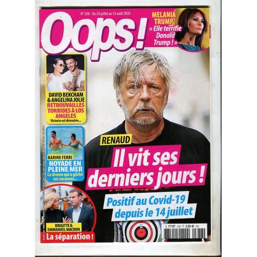 Oops ! - N°338 : Renaud - Il Vit Ses Derniers Jours !