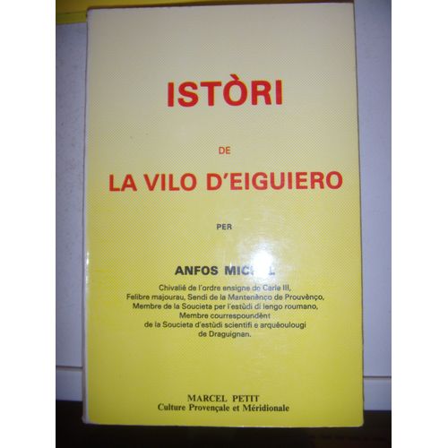 Provençal: Paca: Istori De La Vilo D'eiguiero Histoires De La Ville D'eyguières 1984