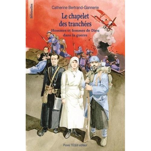 Le Chapelet Des Tranchées