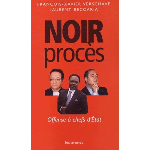 Noir Procès. Offenses À Chefs D'etat