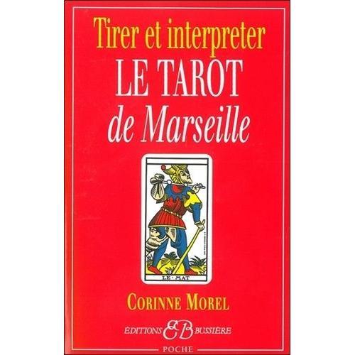 Tirer Et Interpréter Le Tarot De Marseille