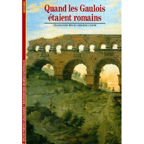 Quand Les Gaulois Étaient Romains