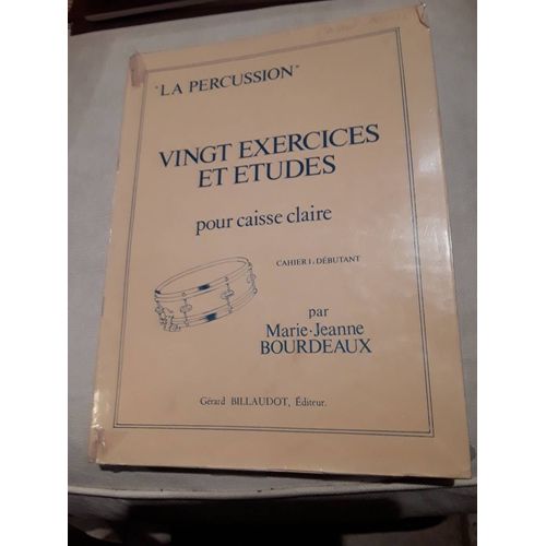 Vingt Exercices Et Etudes Pour La Caisse Claire Bourdeaux