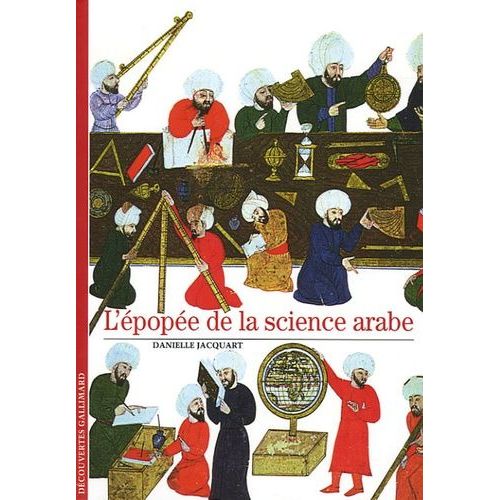 L'épopée De La Science Arabe