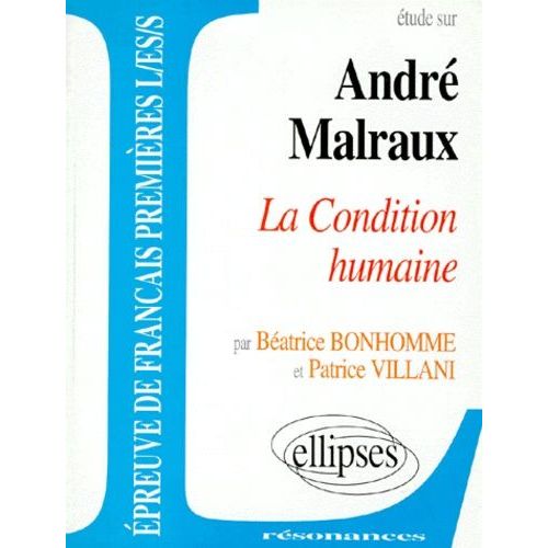 Etude Sur La Condition Humaine, André Malraux