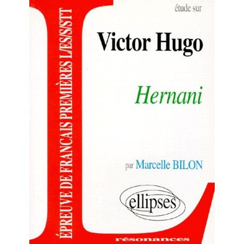Etude Sur Hernani, Victor Hugo