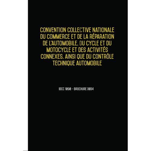 Convention Collective Commerce Re?Paration Automobile Cycle Motocycle Ainsi Que Du Contro?Le - 02/05/2023 Dernière Mise À Jour