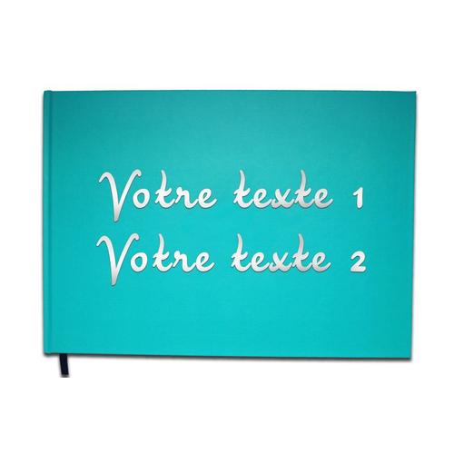 Livre D'or Texte Personnalisé 2 Lignes - Anniversaire, Souvenir, Cadeau - Lettres Chromées Ou Dorées - 100 Pages ( Couleur1 Bleu Calanque)