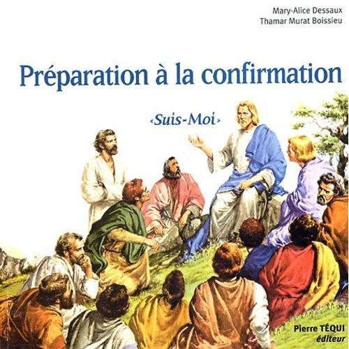 Préparation À La Confirmation - Suis-Moi
