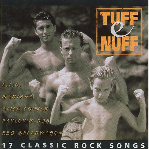 Tuff E Nuff - 17 Classic Rock Songs