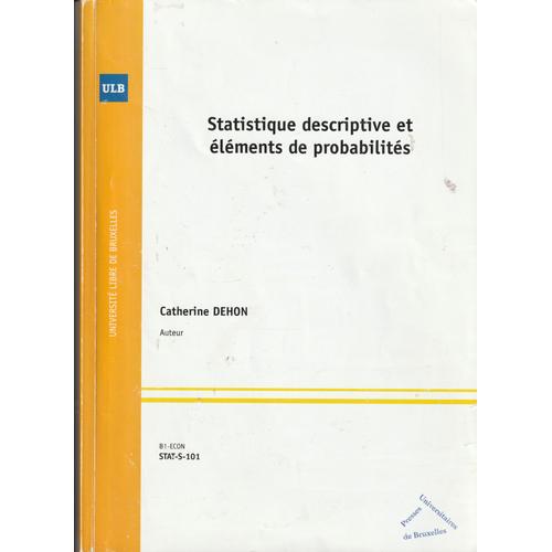 Statistique Descriptive Et Éléments De Probabilités Catherine Dehon