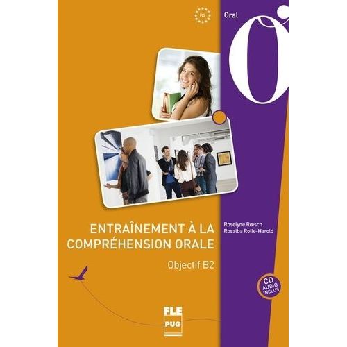 Entraînement À La Compréhension Orale - Objectif B2 (1 Cd Audio)