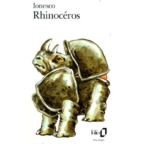 Rhinocéros - Pièce En 3 Actes Et 4 Tableaux