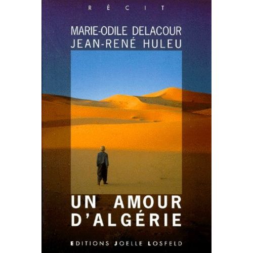 Un Amour D'algérie - Récit