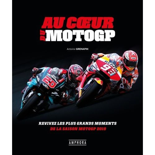 Au Coeur Du Motogp - Revivez Les Plus Grands Moments De La Saison Motogp 2019