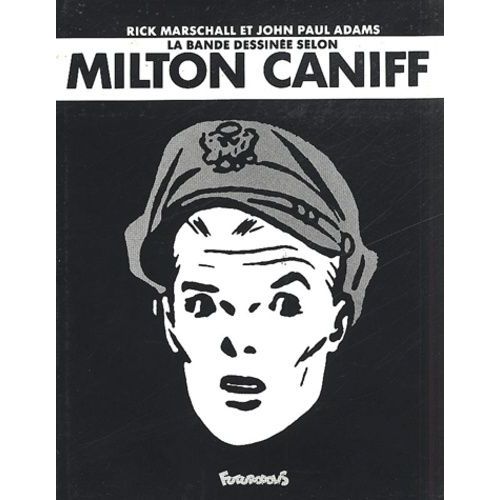 La Bande Dessinée Selon Milton Caniff
