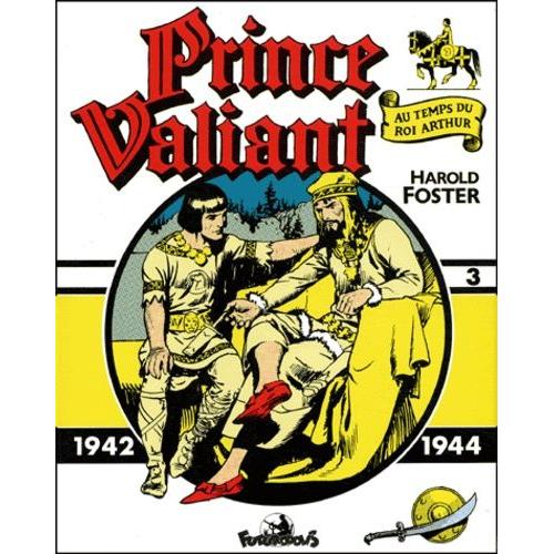 Prince Valiant Volume 3 : 1942-1944