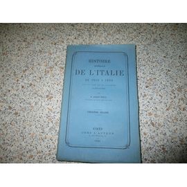 Histoire Generale De L'italie De 1815 À 1850- 1859-1860