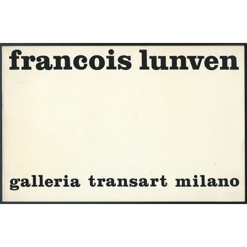 (B. Noël) - Catalogue De L' Exposition F. Lunven : Incisione Disegno Pittura - - - Galleria Transart Milano, 1970.