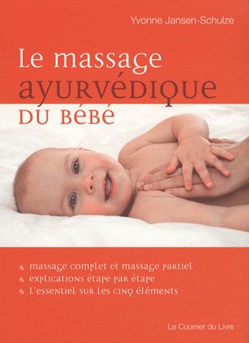 Le Massage Ayurvédique Du Bébé