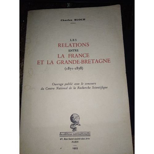 Les Relations Entre La France Et La Grande-Bretagne (1871-1878)