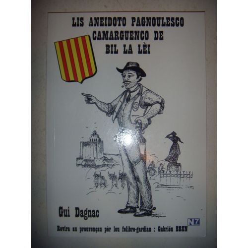 Provençal: Lis Aneidoto Panoulesco Camarguenco De Bil La Lèi, 2013