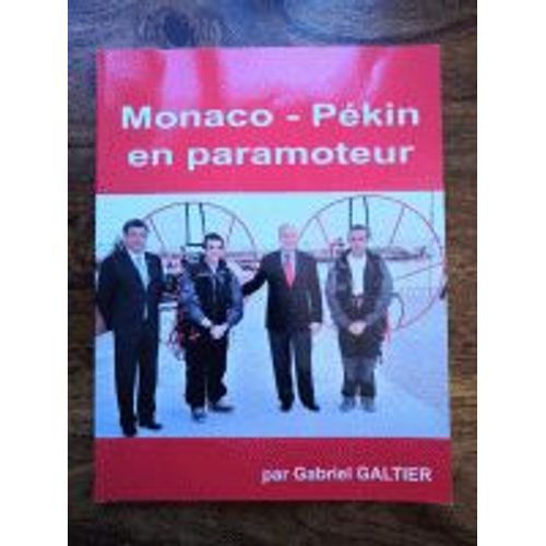Monaco - Pékin En Paramoteur