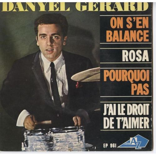 On S'en Balance/Rosa/Pourquoi Pas/J'ai Le Droit De T'aimer