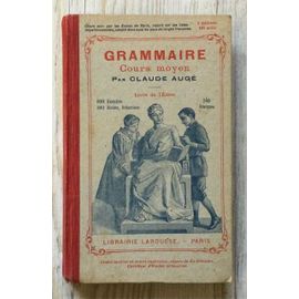 Amazon.fr - Grammaire. Cours supérieur, par Claude Augé