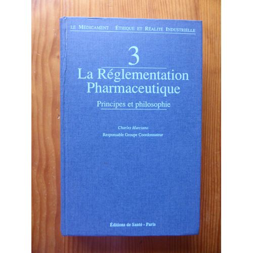 La Réglementation Pharmaceutique