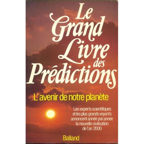 Le Grand Livre Des Prédictions (L'avenir De Notre Planète)