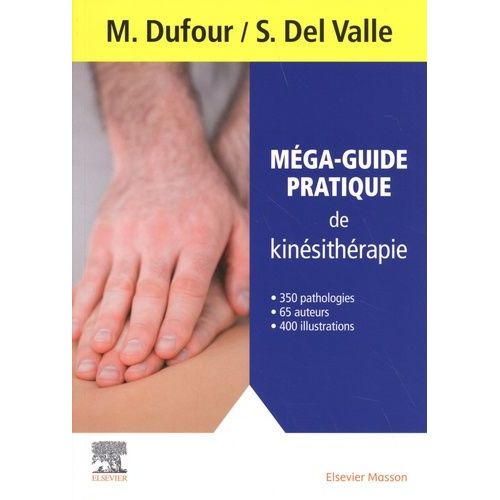 Méga-Guide Pratique De Kinésithérapie