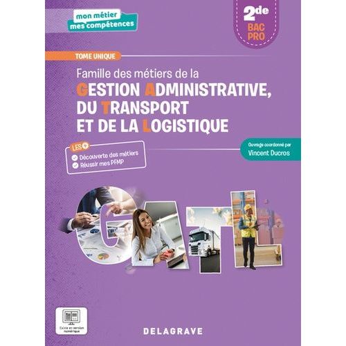 Famille Des Métiers De La Gestion Administrative, Du Transport Et De La Logistique 2de Bac Pro Gatl Mon Métier, Mes Compétences - Pochette Élève