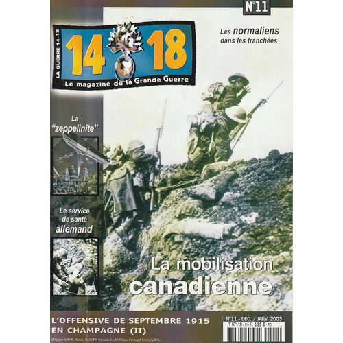 14-18 Le Magazine De La Grande Guerre  N° 11 : La Mobilisation Canadienne-L'offensive De Septembre 1915