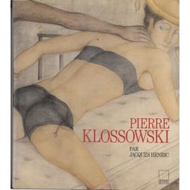 Pierre Klossowski Relié Toile + 2 Signatures (Jacques Henric Et Pierre Klossowski)