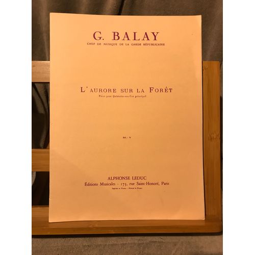 G. Balay L'aurore Sur La Foret Partition Quintette Avec Cor Matériel Éd. Leduc