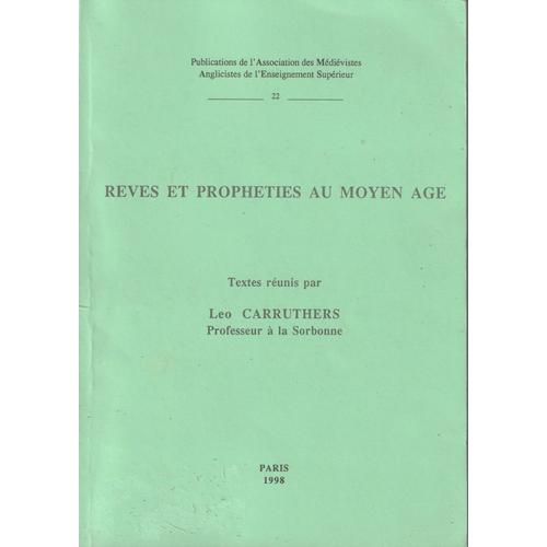 Rêves Et Prophéties Au Moyen-Âge