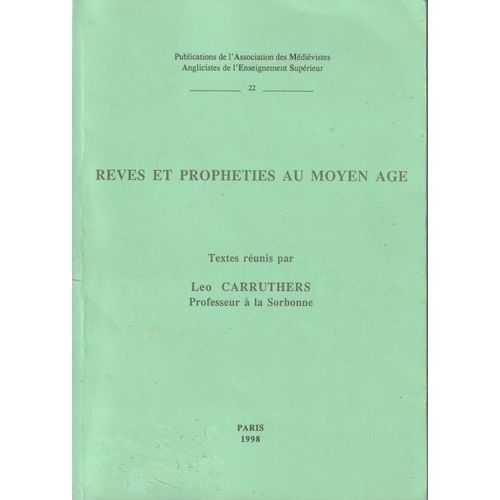 Rêves Et Prophéties Au Moyen-Âge