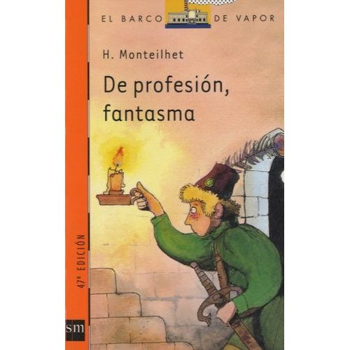De Profesion, Fantasma